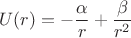 $$U(r)=-\dfrac{\alpha}{r}+\dfrac{\beta}{r^2}$$