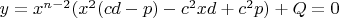 $y=x^{n-2}(x^2(cd-p)-c^2xd+c^2p)+Q=0$