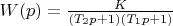 $W(p)=\frac{K}{(T_2p+1)(T_1p+1)}$