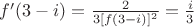$f^\prime(3-i)=\frac{2}{3[f(3-i)]^2}=\frac{i}{3}$