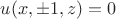 $u(x,\pm 1,z)=0$ $u(x,\pm 1,z)=0$