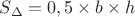 $S_\Delta = 0,5 \times b \times h$