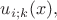 $u_{i;k}(x),$