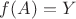 $f(A)=Y$