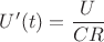 $U'(t)=\dfrac{U}{CR}$