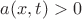 $a(x,t)>0$