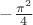 $-\frac {\pi^2}4$