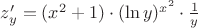 $z'_y=(x^2+1)\cdot (\ln y)^{x^2}\cdot \frac{1}{y}$