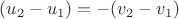 $(u_2-u_1)=-(v_2-v_1)$