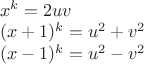 $\\x^k=2uv\\
(x+1)^k=u^2+v^2\\
(x-1)^k=u^2-v^2$