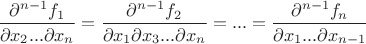 $\dfrac{\partial^{n-1}f_1}{\partial x_2 ... \partial x_n}=\dfrac{\partial^{n-1}f_2}{\partial x_1 \partial x_3 ... \partial x_n}=...=\dfrac{\partial^{n-1}f_n}{\partial x_1 ... \partial x_{n-1}}$