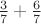 $\frac{3}{7}+\frac{6}{7}$