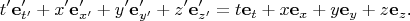 $$t'\mathbf e'_{t'}+x'\mathbf e'_{x'}+y'\mathbf e'_{y'}+z'\mathbf e'_{z'}=t\mathbf e_t+x\mathbf e_x+y\mathbf e_y+z\mathbf e_z\text{.}$$
