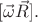 $[\vec{\omega}\vec{R}].$