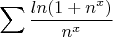 $$ \sum \frac{ln(1+n^x)}{n^x} $$