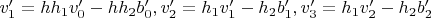 $v'_1=h h_1 v'_0-h h_2 b'_0, v'_2=h_1 v'_1-h_2 b'_1, v'_3=h_1 v'_2-h_2 b'_2$