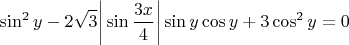 $$\sin^2 y - 2 \sqrt3 \bigg| \sin \dfrac{3x}{4} \bigg| \sin y \cos y + 3 \cos^2 y = 0$$