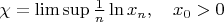 $\chi=\limsup\frac{1}{n}\ln x_n,\quad x_0>0$