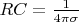 $RC=\frac{1}{4\pi \sigma}$