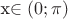x\in (0;\pi )