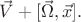 $\vec{V}+[\vec{\Omega},\vec{x}].$
