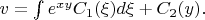 $v= \int e^{xy}C_1(\xi)d \xi + C_2(y).$