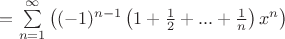 $=\sum\limits_{n=1}^{\infty}\left( (-1)^{n-1} \left( 1+ \frac{1}{2} + ... + \frac{1}{n}\right) x^n \right)$