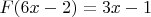 $F(6x-2)=3x-1$