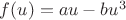 $f(u)=au-bu^3$
