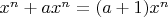 $x^n+ax^n=(a+1)x^n$