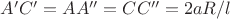 $A'C'=AA''=CC''=2aR/l$