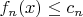 $f_n(x)\le c_n$