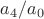 $a_4 / a_0$
