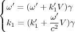 $$\begin{cases}\omega'=(\omega'+k_1'V)\gamma\\
k_1=(k_1'+\dfrac{\omega'}{c^2}V)\gamma\end{cases}$$