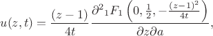 $$ u(z,t)= \frac{(z-1)}{4 t} \frac{\partial^2{} _1F_1\left(0,\frac{1}{2},-\frac{(z-1)^2}{4 t}\right)}{\partial z \partial a}, $$