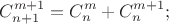 $$ C_{n+1}^{m+1}=C_n^m + C_n^{m+1};$$