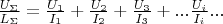 $\frac{U_{\Sigma}}{L_{\Sigma}}=\frac{U_1}{I_1}+\frac{U_2}{I_2}+\frac{U_3}{I_3}+... \frac{U_i}{I_i} ...$