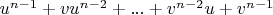 $u^{n-1}+v u^{n-2}+...+v^{n-2} u+v^{n-1}$