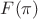 $F(\pi)$