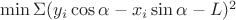 $\min\Sigma(y_i\cos\alpha-x_i\sin\alpha-L)^2$