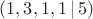 $(1, 3, 1, 1 \,|\, 5)$