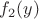 $f_{2}(y)$