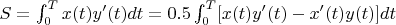 $S=\int_{0}^{T}x(t)y'(t)dt=0.5\int_{0}^{T}[x(t)y'(t)-x'(t)y(t)]dt$