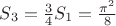 $S_{3}=\frac{3}{4}S_{1}=\frac{\pi^{2}}{8}$