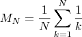 $$M_N=\frac{1}{N}\sum_{k=1}^{N}\frac{1}{k}$$