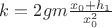$k=2gm\frac{x_0+h_1}{x_0^2}$