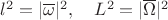 $l^2=|\overline\omega|^2,\quad L^2=|\overline\Omega|^2$