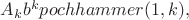 $A_kb^k pochhammer(1,k),$