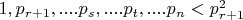 $1, p_{r+1},....p_s,....p_t,....p_n < p^2_{r+1}$
