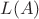$L(A)$